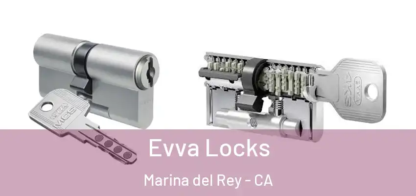  Evva Locks Marina del Rey - CA